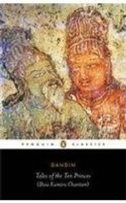 Tales Of The Ten Princes by Dandin