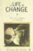 A Life Of Change by Noshir H. Antia