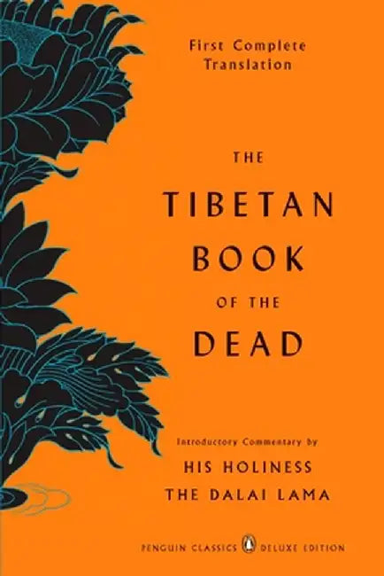 The Tibetan Book of the Dead: First Complete Translation by Gyurme Dorje