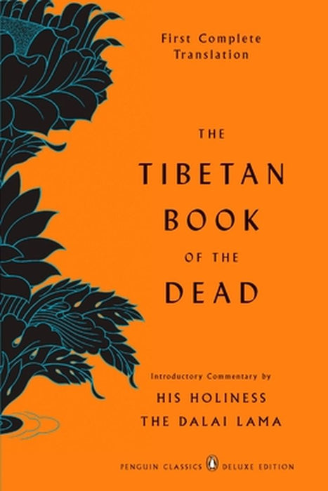 The Tibetan Book of the Dead: First Complete Translation by Gyurme Dorje