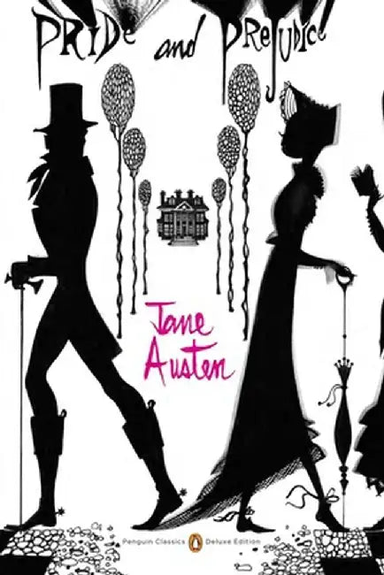 Pride and Prejudice: (Penguin Classics Deluxe Edition) by Jane Austen