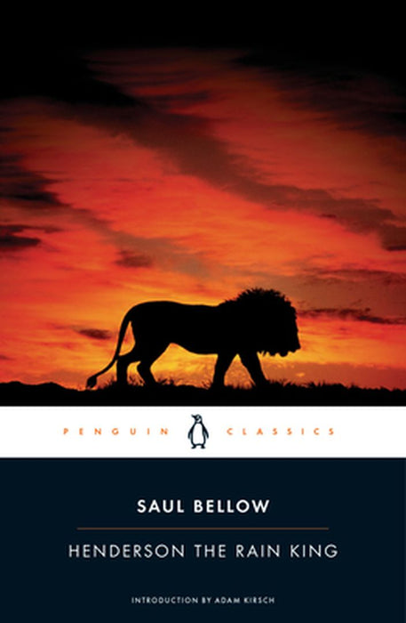 Henderson the Rain King by Saul Bellow