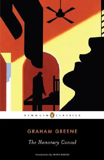 The Honorary Consul by Graham Greene