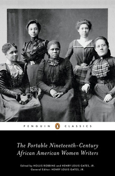 The Portable Nineteenth-Century African American Women Writers by Various