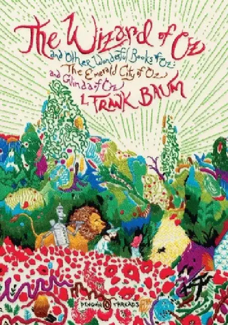 The Wizard of Oz: And Other Wonderful Books of Oz: The Emerald City of Oz and Glinda of Oz by L. Frank Baum