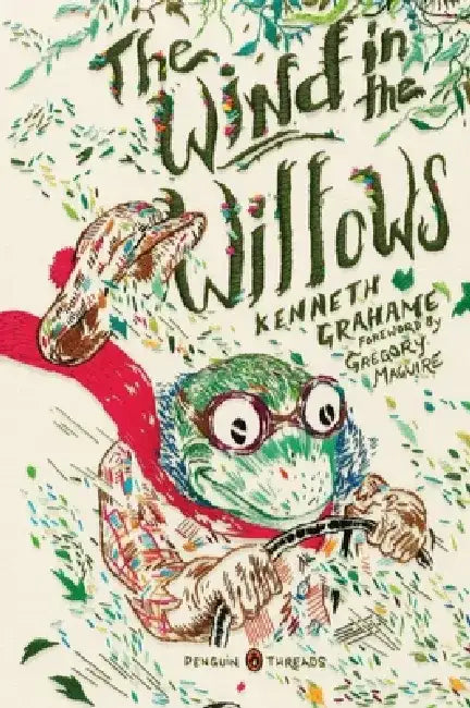 The Wind in the Willows by Kenneth Grahame