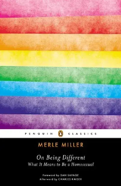 On Being Different: What It Means to Be a Homosexual by Merle Miller