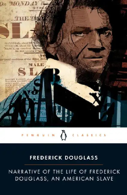 Narrative of the Life of Frederick Douglass, an American Slave by Frederick Douglass