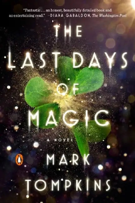 The Last Days of Magic by Mark Tompkins