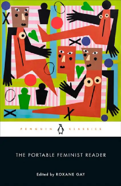 The Portable Feminist Reader by Roxane Gay