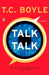 Talk Talk by T. C. Boyle