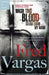 Wash This Blood Clean from My Hand by Fred Vargas