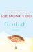 Firstlight: The Early Inspirational Writings by Sue Monk Kidd