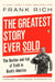 The Greatest Story Ever Sold: The Decline and Fall of Truth in Bush's America by Frank Rich