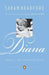Diana: Finally, the Complete Story by Sarah Bradford