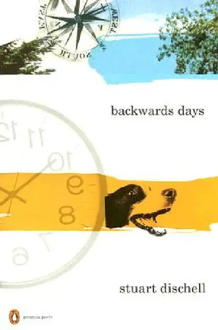 Backwards Days by Stuart Dischell