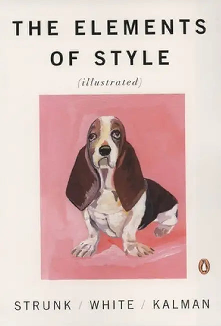 The Elements of Style by William Strunk