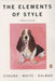 The Elements of Style by William Strunk