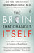 The Brain That Changes Itself: Stories of Personal Triumph from the Frontiers of Brain Science by Norman Doidge