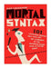 Mortal Syntax: 101 Language Choices That Will Get You Clobbered by the Grammar Snobs--Even If You're Right by June Casagrande