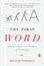 The First Word: The Search for the Origins of Language by Christine Kenneally