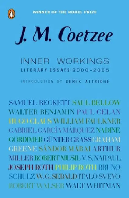 Inner Workings: Literary Essays 2000-2005 by J. M. Coetzee