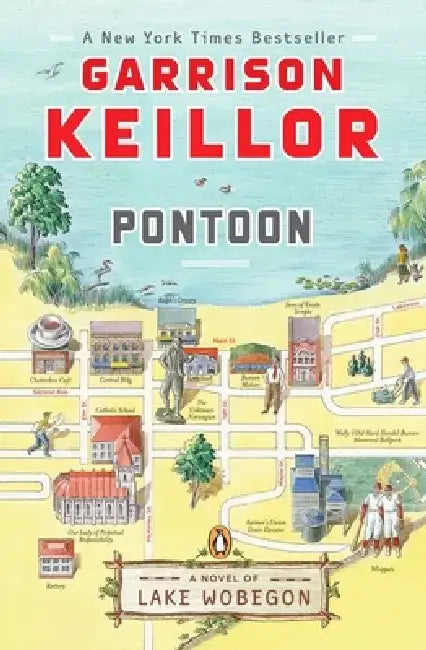 Pontoon: A Novel of Lake Wobegon by Garrison Keillor