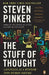 The Stuff of Thought: Language as a Window Into Human Nature by Steven Pinker