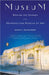 Museum: Behind the Scenes at the Metropolitan Museum of Art by Danny Danziger