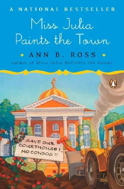 Miss Julia Paints the Town by Ann B. Ross