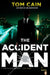 The Accident Man by Tom Cain