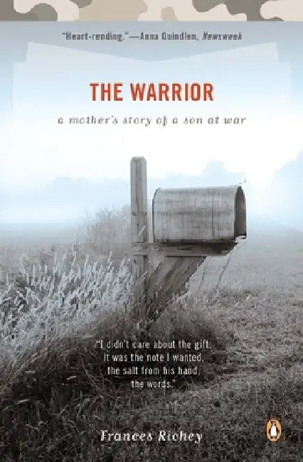The Warrior: A Mother's Story of a Son at War by Frances Richey