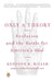 Only a Theory: Evolution and the Battle for America's Soul by Kenneth R. Miller