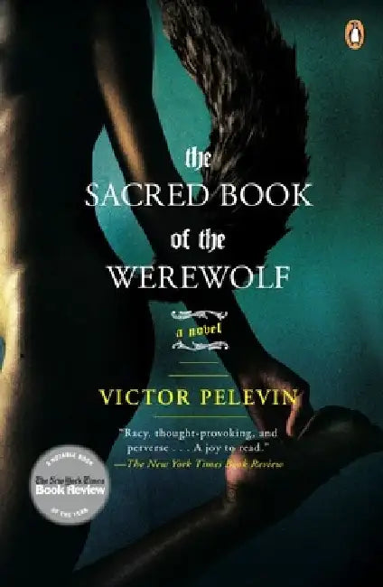 The Sacred Book of the Werewolf by Victor Pelevin