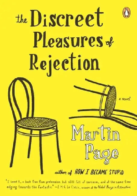 The Discreet Pleasures of Rejection by Martin Page