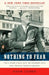Nothing to Fear: FDR's Inner Circle and the Hundred Days That Created Modern America by Adam Cohen
