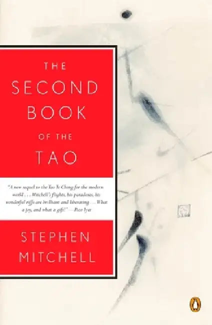 The Second Book of the Tao by Stephen Mitchell