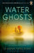 Water Ghosts by Shawna Yang Ryan
