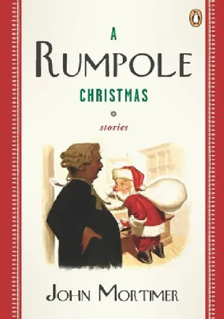 A Rumpole Christmas by John Mortimer