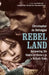 Rebel Land: Unraveling the Riddle of History in a Turkish Town by Christopher de Bellaigue