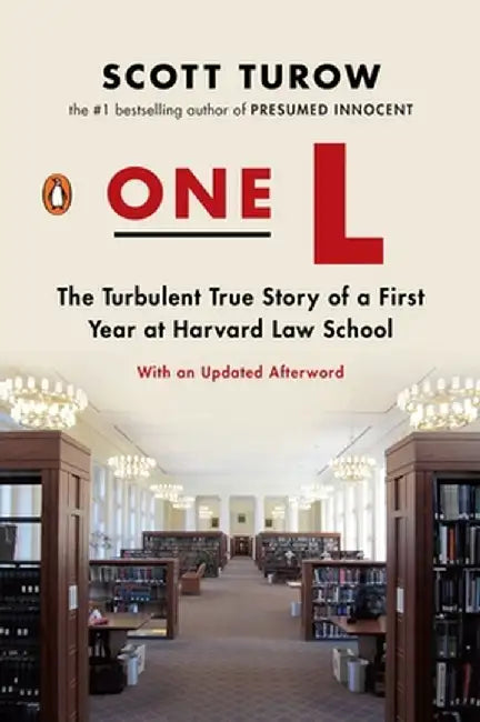 One L: The Turbulent True Story of a First Year at Harvard Law School by Scott Turow