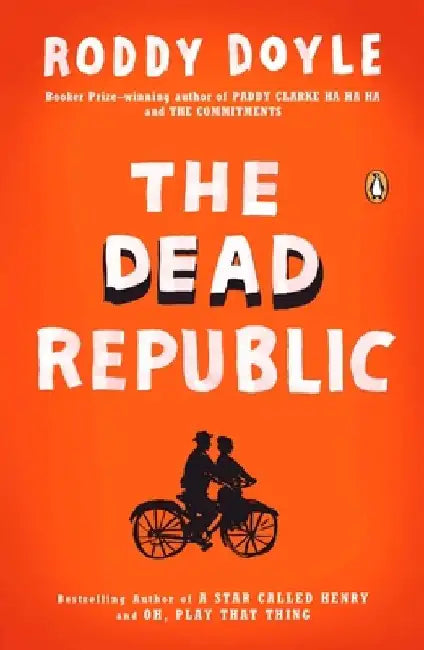 The Dead Republic by Roddy Doyle