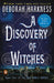 A Discovery of Witches by Deborah Harkness
