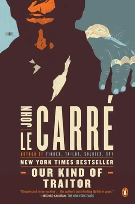 Our Kind of Traitor by John Le Carre