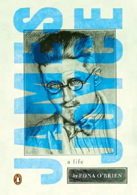James Joyce: A Life by Edna O'Brien