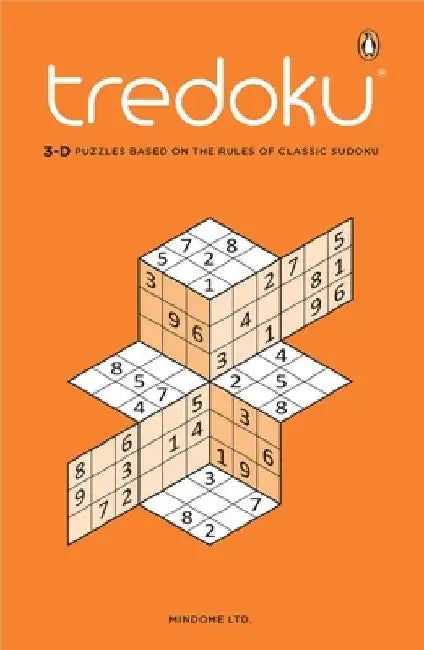 Tredoku: 3-D Puzzles Based on the Rules of Classic Sudoku by Mindome Ltd