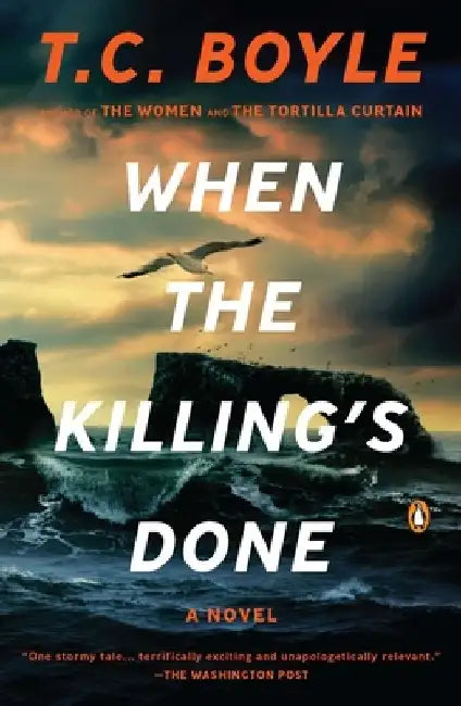When the Killing's Done by T. C. Boyle