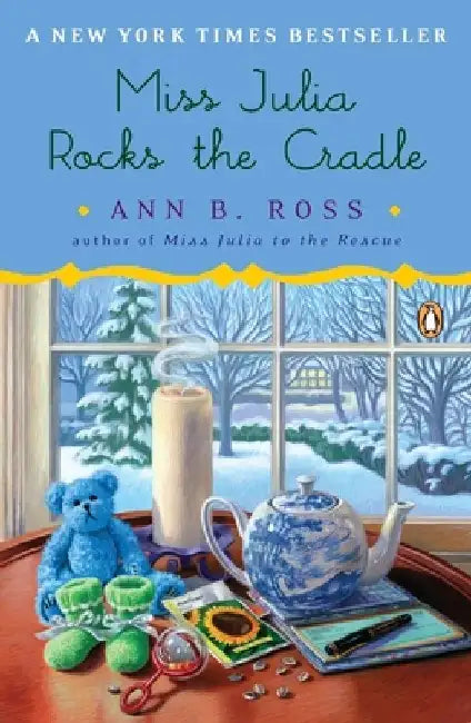 Miss Julia Rocks the Cradle by Ann B. Ross