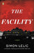 The Facility by Simon Lelic