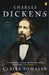 Charles Dickens: A Life by Claire Tomalin